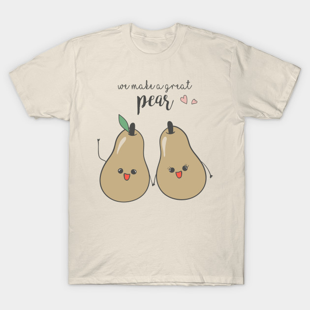 We make a good pear by WordFandom